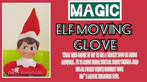 Magic elf moving glovws